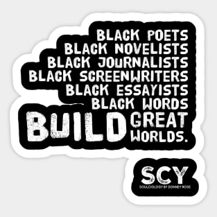 Black Words Build Worlds Sticker